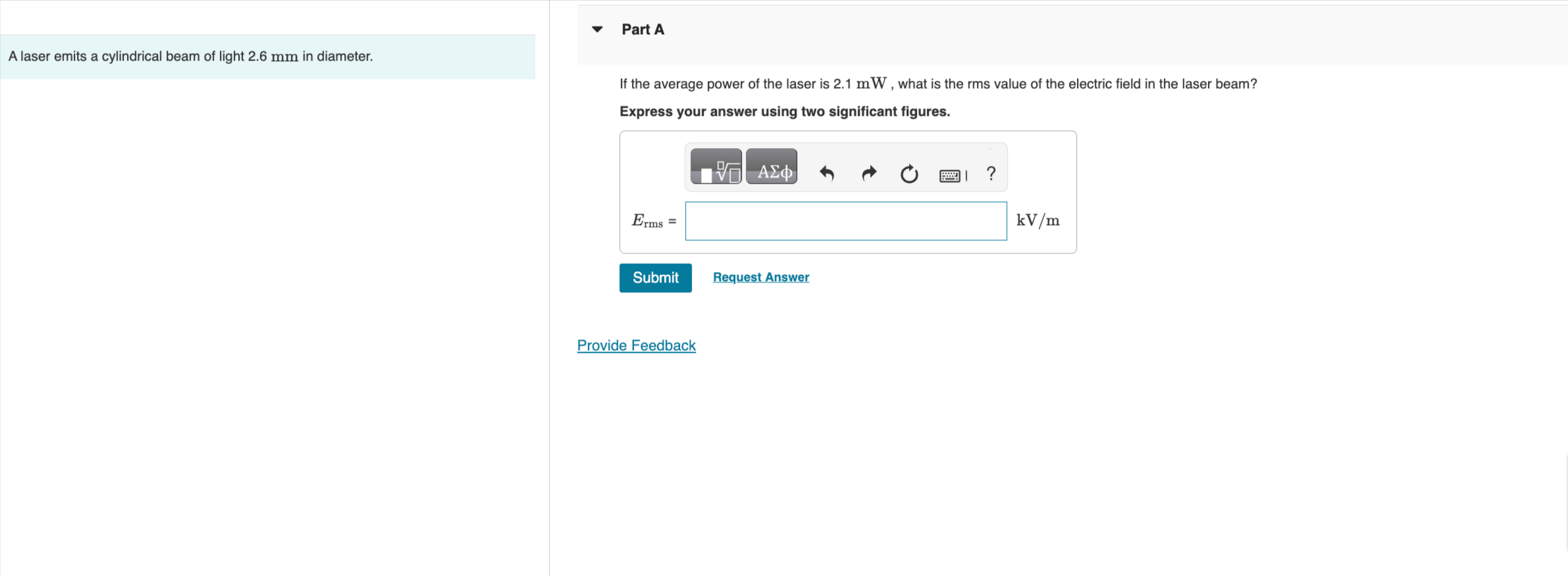 Solved A laser emits a cylindrical beam of light 2.6 mm in