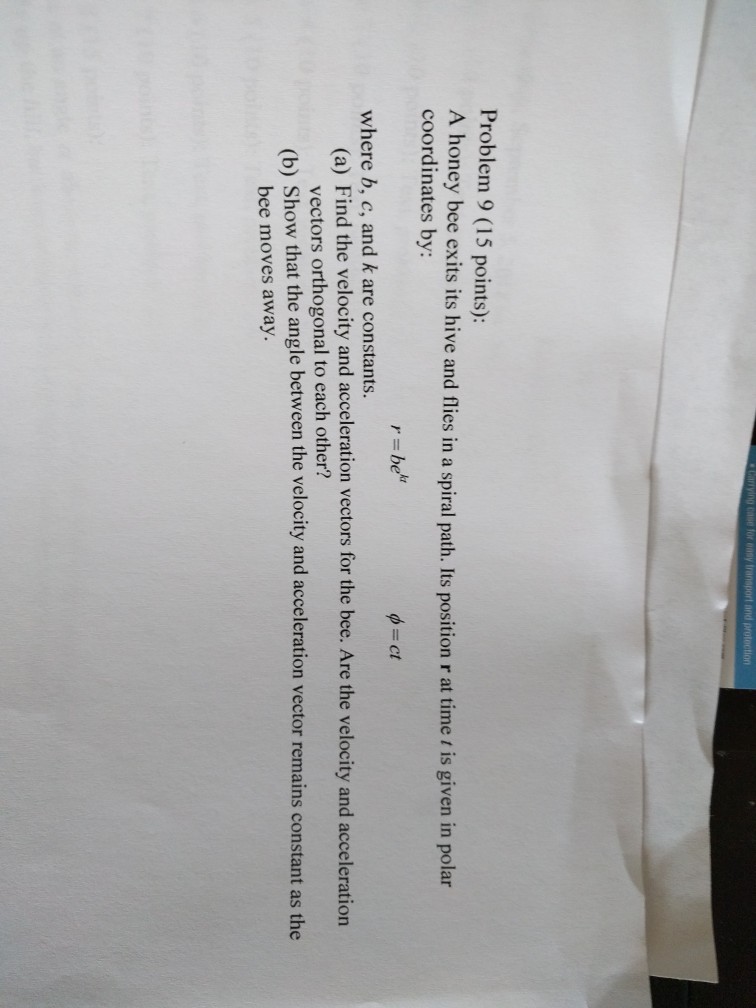 Solved t and Problem 9 (15 points): A honey bee exits its | Chegg.com