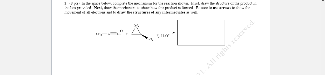Solved 2. (8 pts) In the space below, complete the mechanism | Chegg.com