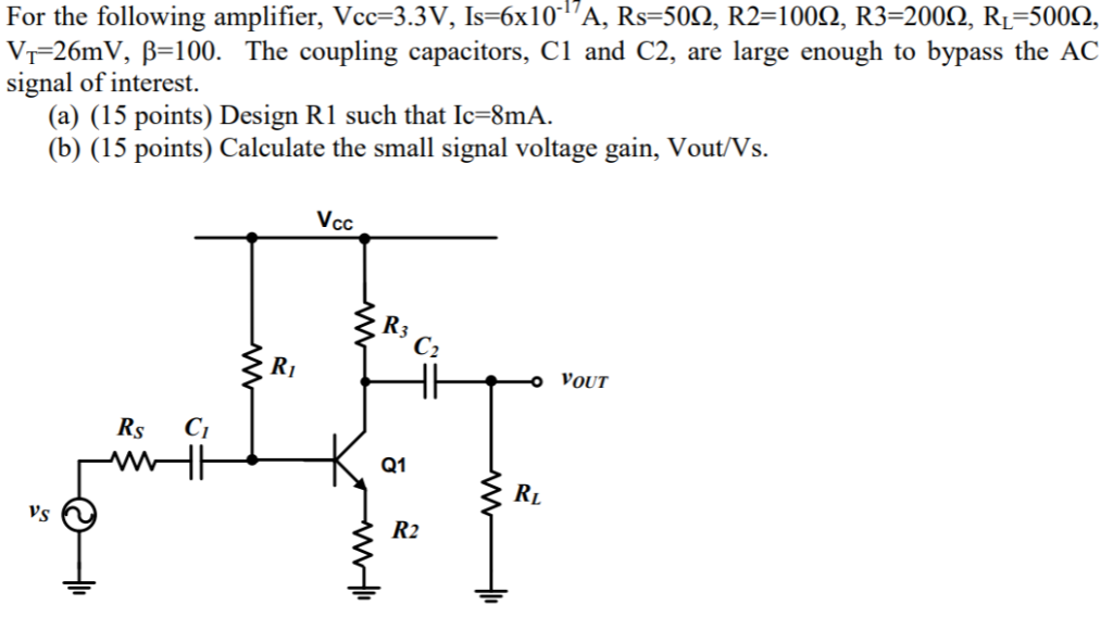 Solved For the following amplifier, Vcc-3.3V, Is-6x10-17A, | Chegg.com