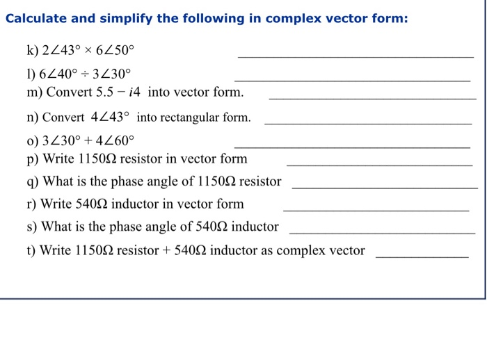Solved Calculate and simplify the following in complex | Chegg.com