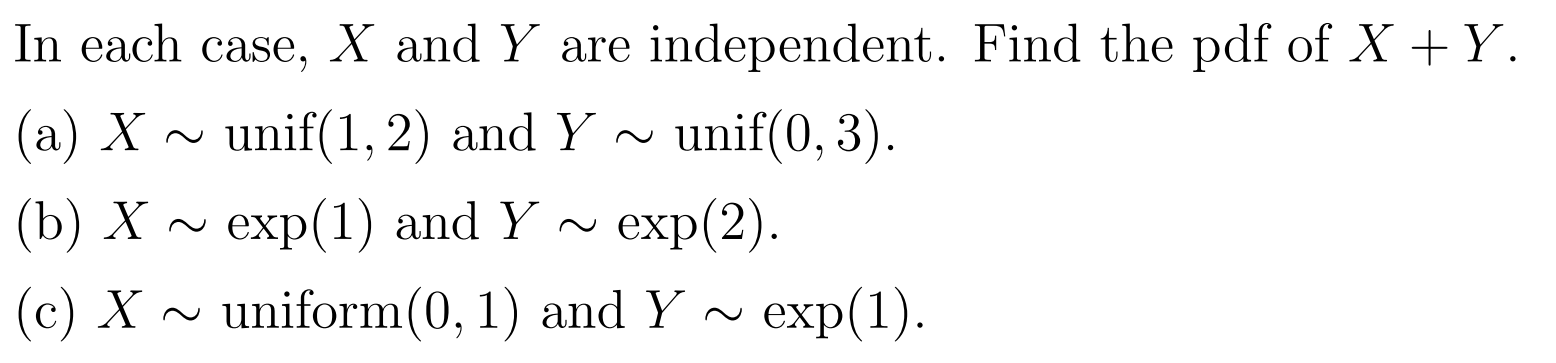 Solved In each case, X and Y are independent. Find the pdf | Chegg.com