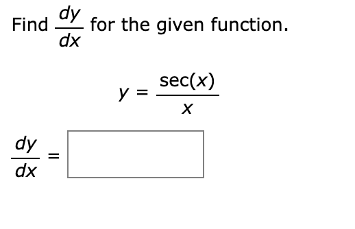 Solved Find dy for the given function. dx y = x² - sec(x) + | Chegg.com