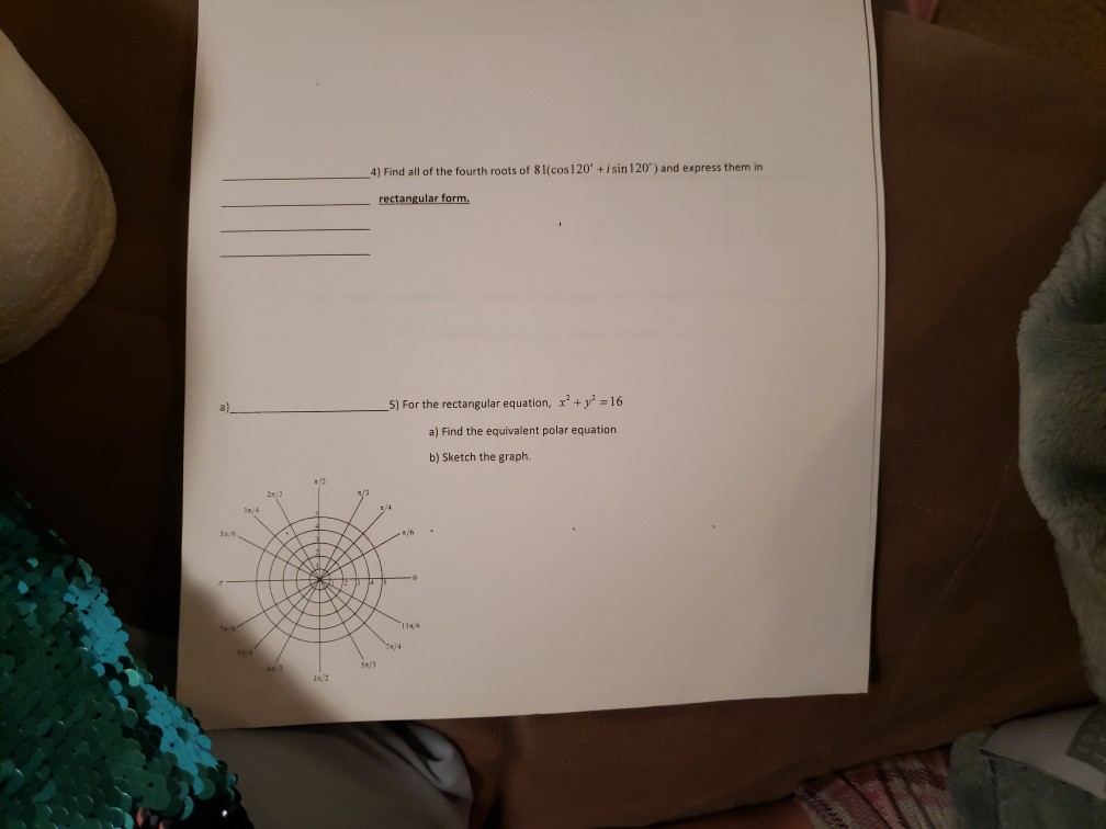 solved-4-find-all-of-the-fourth-roots-of-81-cos-120-isin-chegg