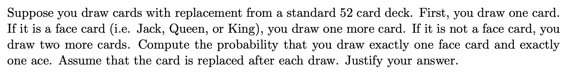 Solved Suppose you draw cards with replacement from a | Chegg.com