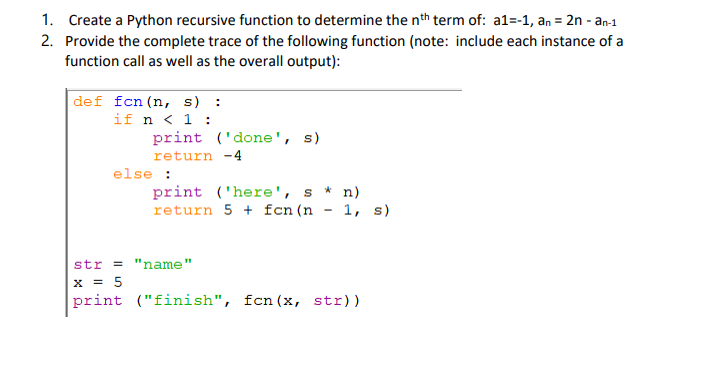 Solved Create A Python Recursive Function To Determine Chegg Com