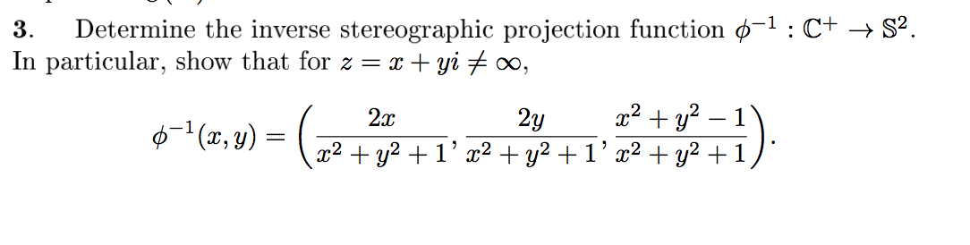 Solved 3. Determine the inverse stereographic projection | Chegg.com