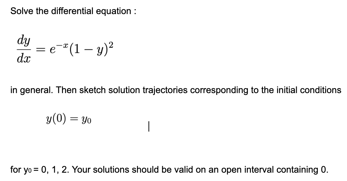 Solved Solve the differential equation : dy dx — е e-*(1 – | Chegg.com