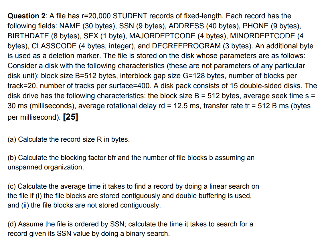 Question 2: A file has r=20,000 STUDENT records of | Chegg.com