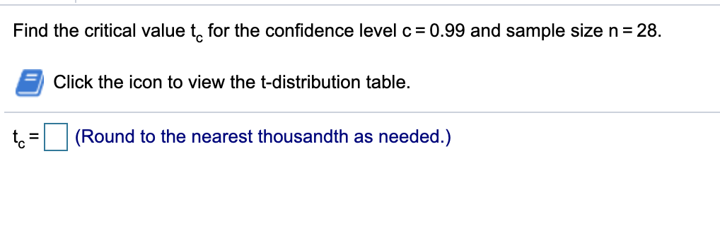 Solved Find the critical value to for the confidence level | Chegg.com