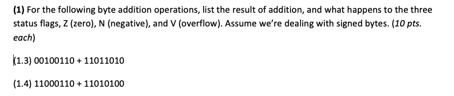 Solved (1) For the following byte addition operations, list | Chegg.com