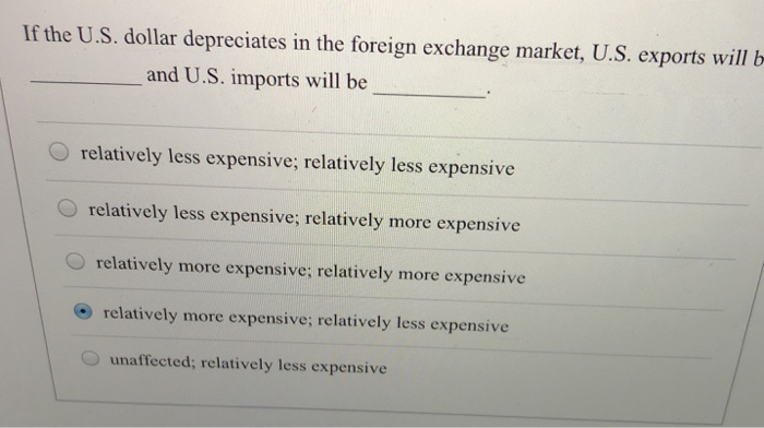 solved-if-the-u-s-dollar-depreciates-in-the-foreign-chegg