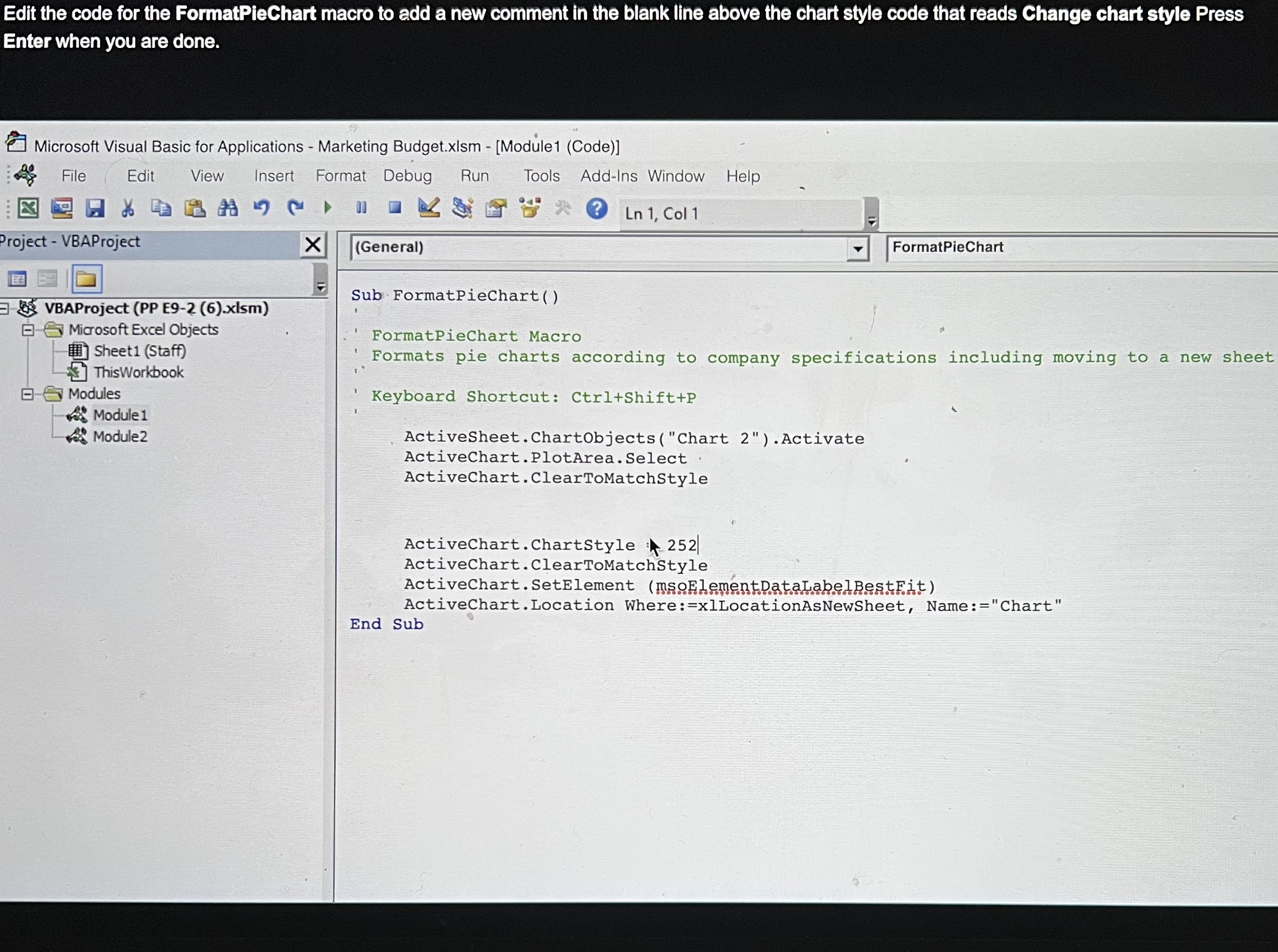 Solved Edit the code for the FormatPieChart macro to add a