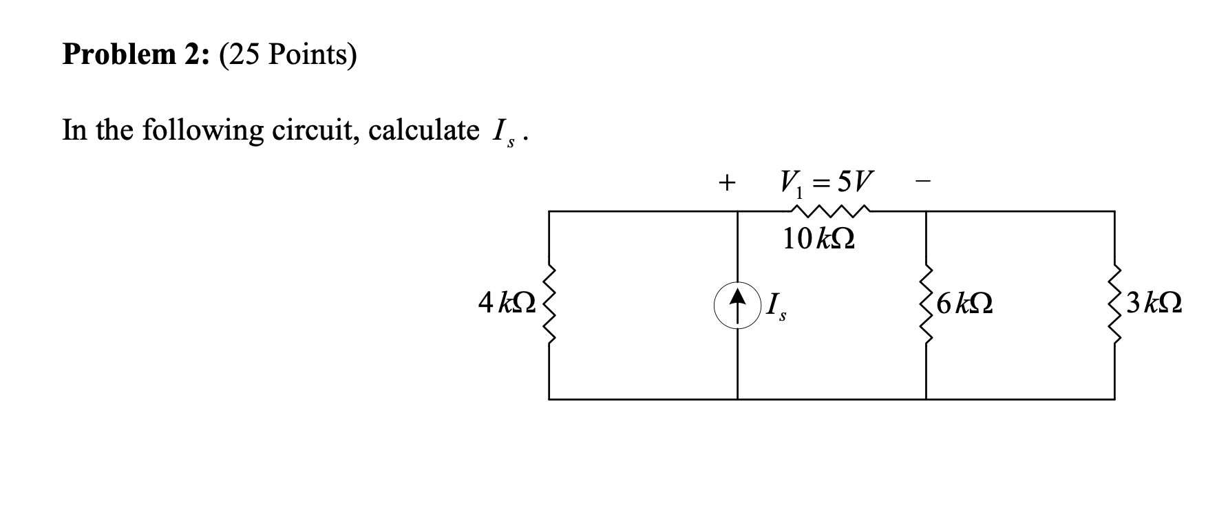 Solved In The Following Circuit, Calculate Is. | Chegg.com