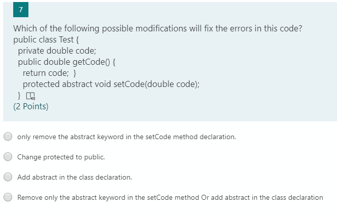 Solved 7 Which of the following possible modifications will | Chegg.com