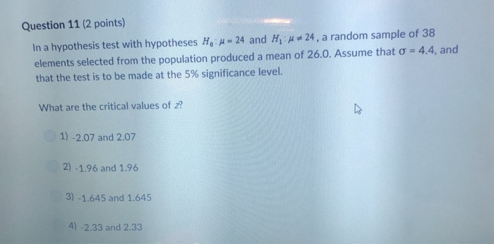 Solved Question 11 (2 points) In a hypothesis test with | Chegg.com