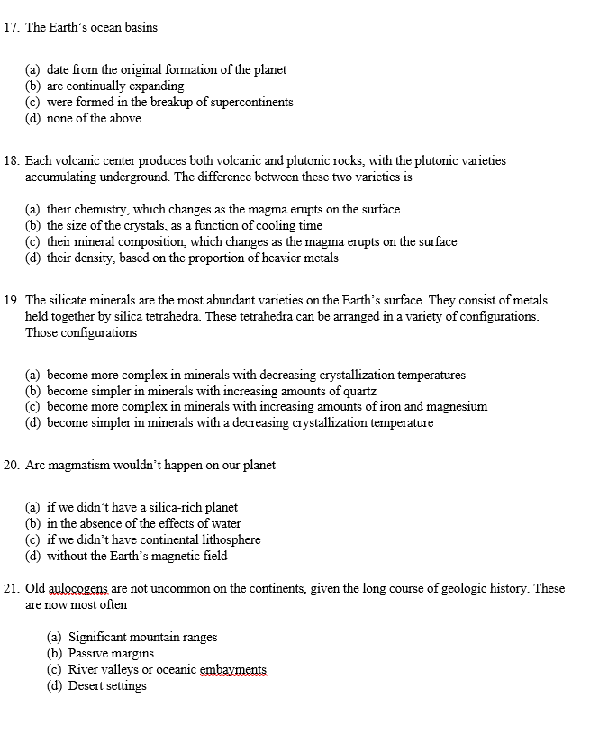 Solved 17. The Earth's ocean basins (a) date from the | Chegg.com