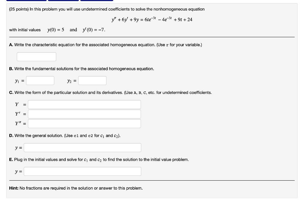 Solved (25 points) In this problem you will use undetermined | Chegg.com