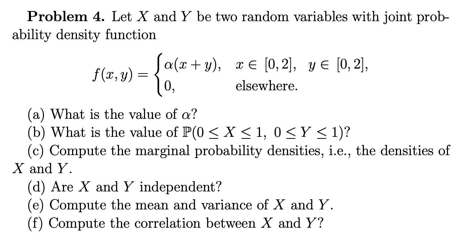 Solved Problem 4. Let X and Y be two random variables with | Chegg.com