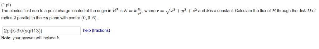 Solved (1 pt) The electric field due to a point charge | Chegg.com