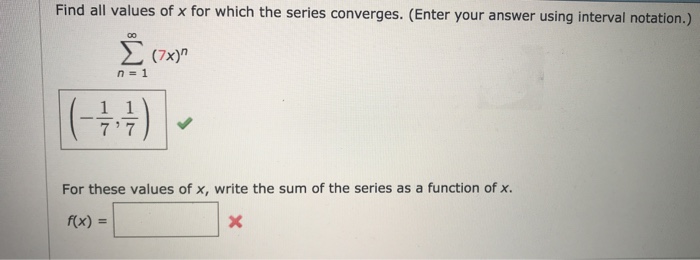 Solved Find all values of x for which the series converges. | Chegg.com