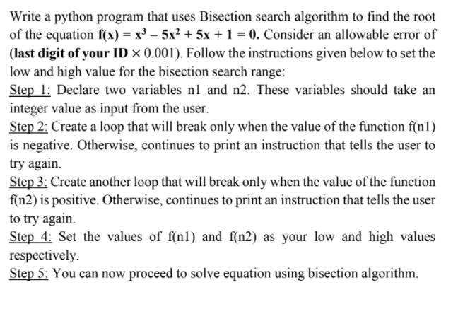 Solved Write a python program that uses Bisection search | Chegg.com