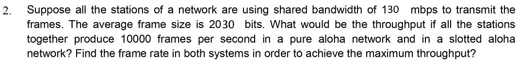 Solved 2. Suppose all the stations of a network are using | Chegg.com