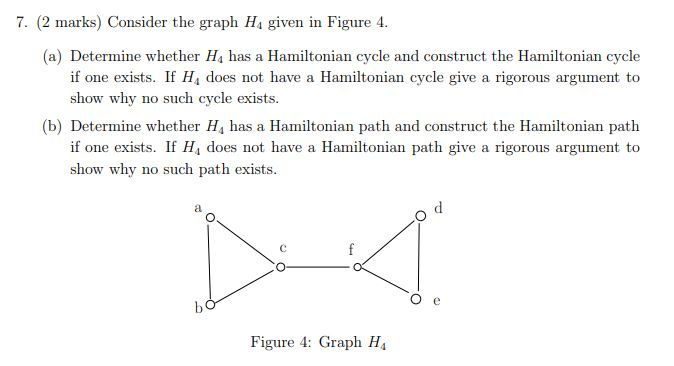 Solved 7. (2 marks) Consider the graph Ha given in Figure 4. | Chegg.com