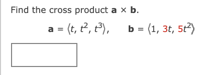 Solved Find The Cross Product A × B. A = , B | Chegg.com