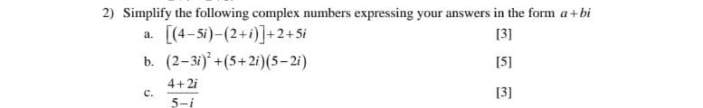 Solved 2) Simplify the following complex numbers expressing | Chegg.com