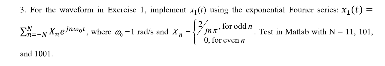 Solved NOTE: I NEED ONLY THE MATLAB CODE FOR THE EXERCISE 3 | Chegg.com