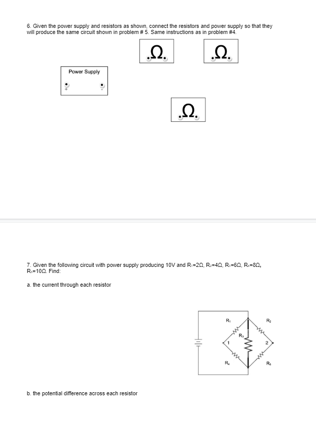 Solved 6. Given the power supply and resistors as shown, | Chegg.com
