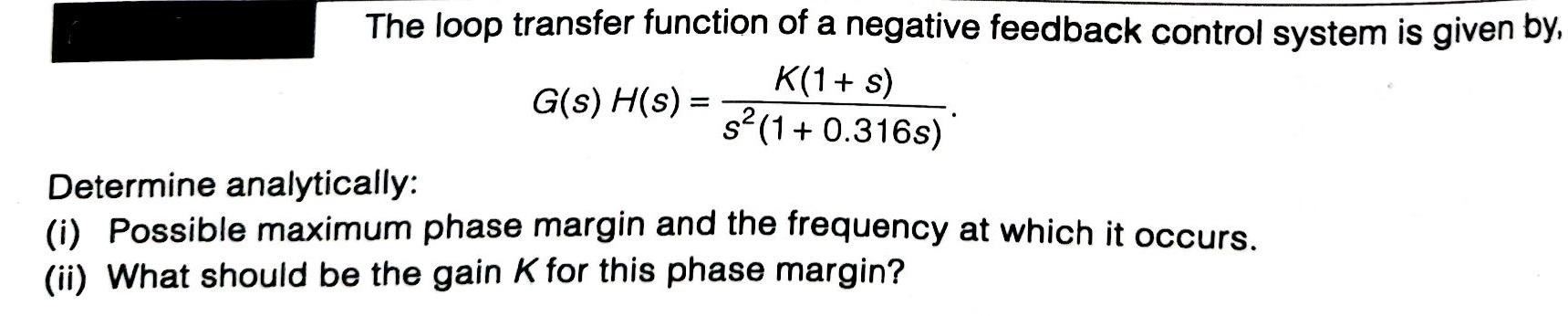 Solved The loop transfer function of a negative feedback | Chegg.com