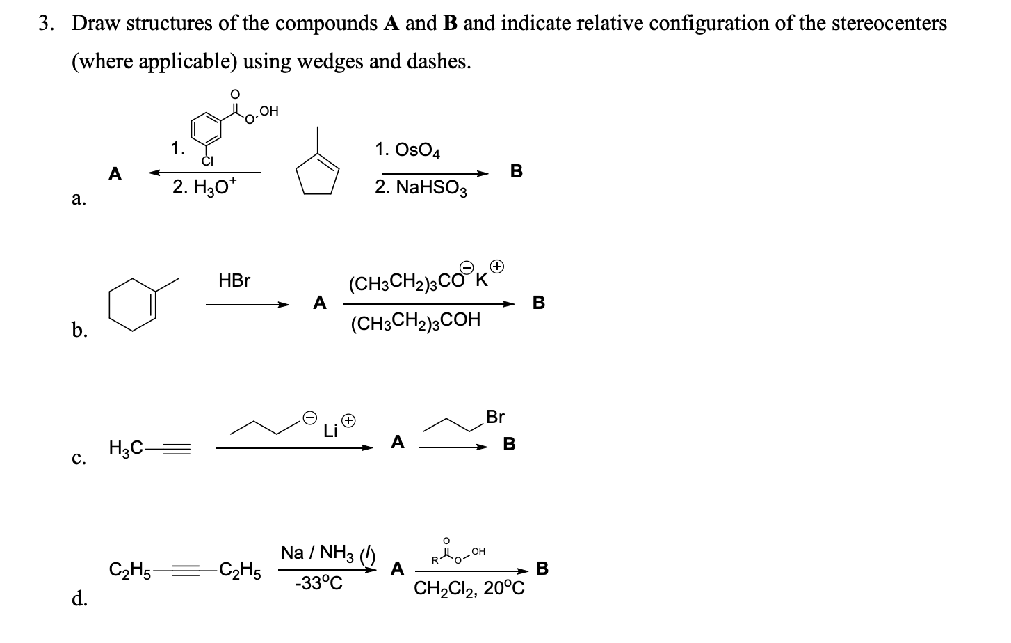 Solved 3. Draw structures of the compounds A and B and | Chegg.com