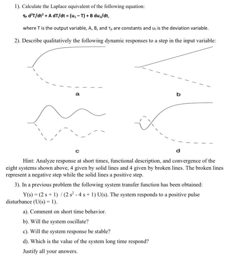 Solved 1). Calculate the Laplace equivalent of the following | Chegg.com