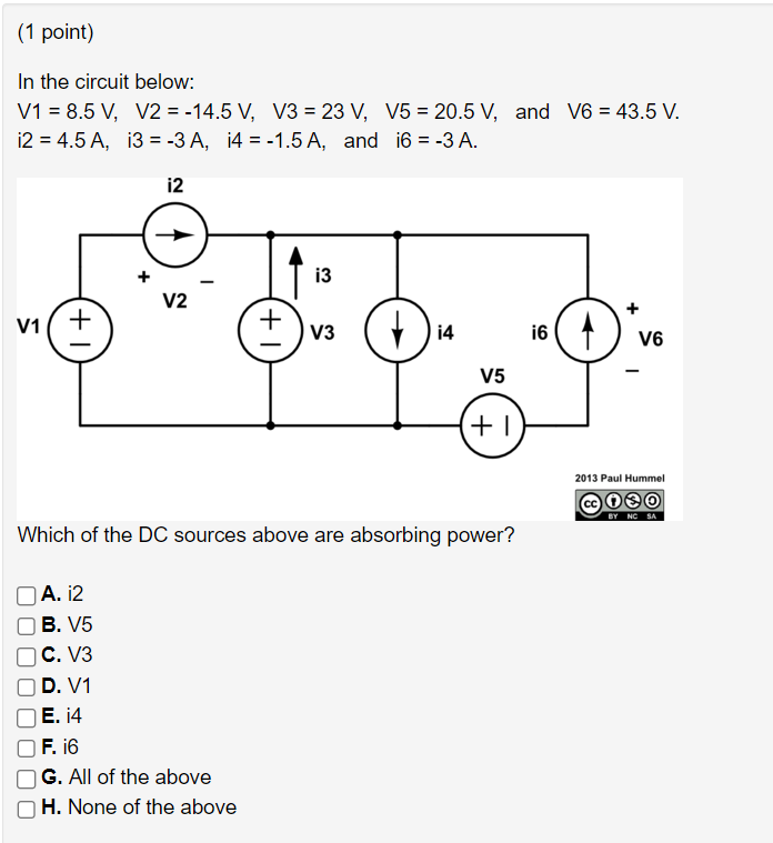 Solved Which of the DC sources above are absorbing power?A. | Chegg.com