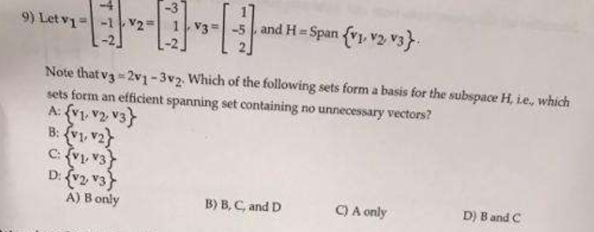 Solved 9) Let V= -11, V2= 1-2 And H = Span {v1, V2,v3} L 2] | Chegg.com