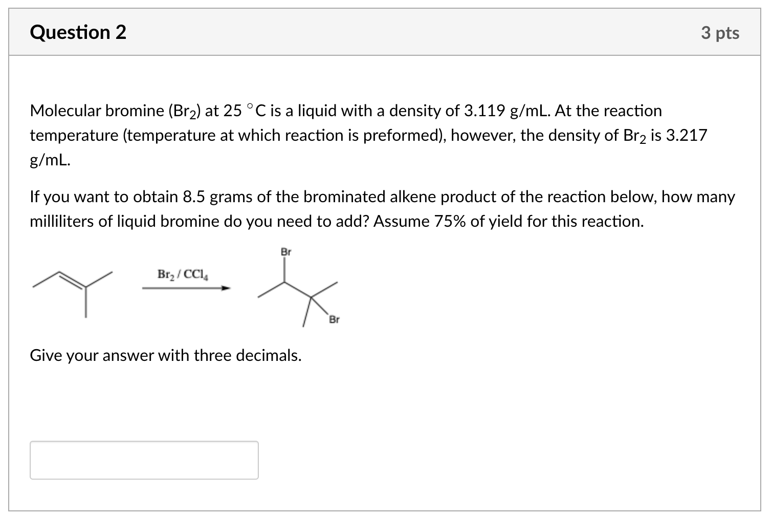 Solved Molecular bromine (Br2) at 25∘C is a liquid with a