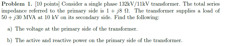Solved Problem 1. [10 points] Consider a single phase | Chegg.com