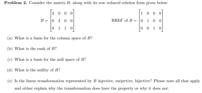 Solved Problem 2. Consider The Matrix B, Along With Its Row | Chegg.com