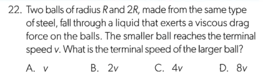 Solved 22. Two balls of radius R and 2R, made from the same | Chegg.com