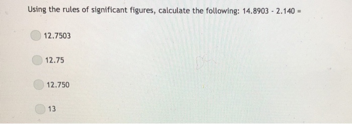 Solved Using the rules of significant figures, calculate the | Chegg.com