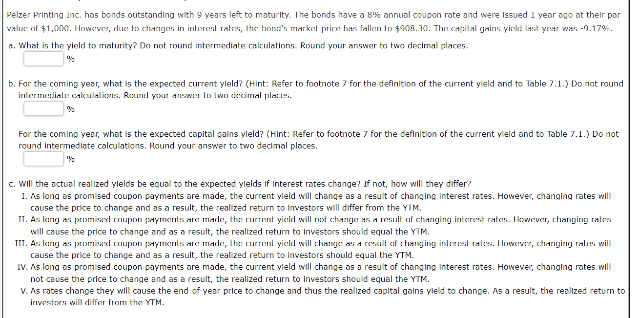 Solved Pelzer Printing Inc. has bonds outstanding with 9