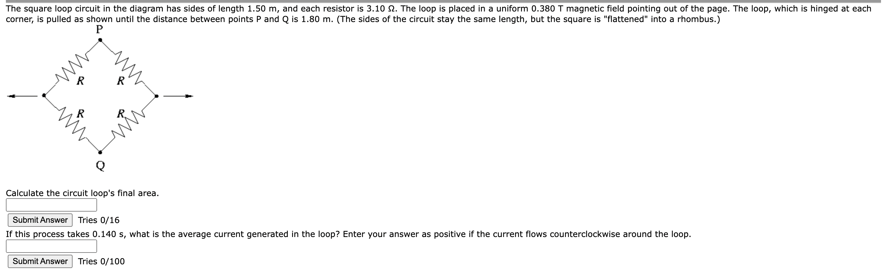 Solved Calculate the circuit loop's final area. Tries 0/16 | Chegg.com