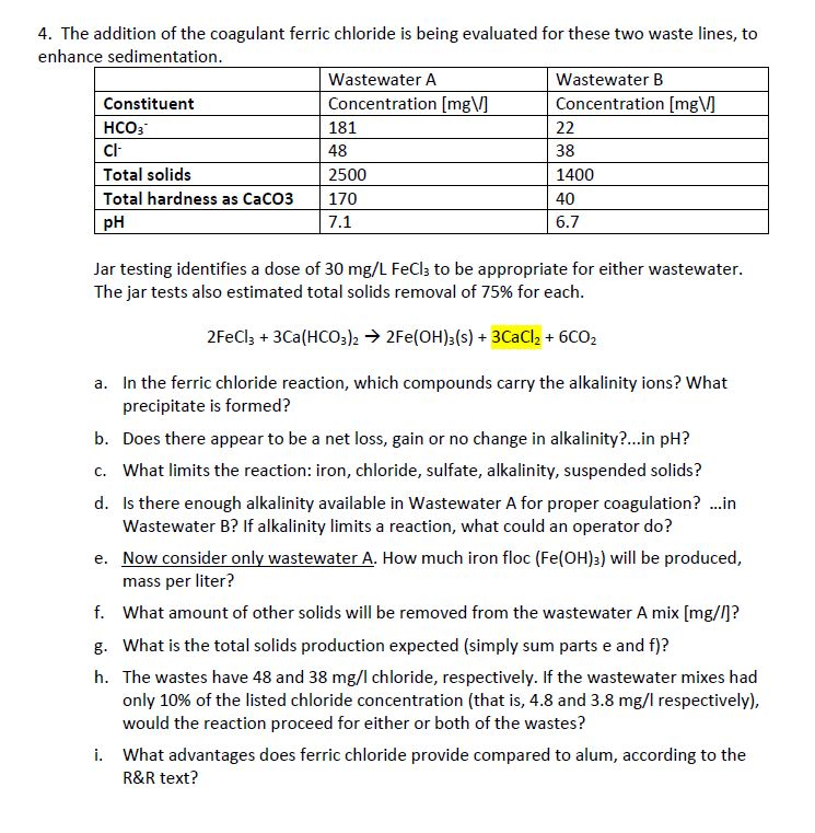 4. The addition of the coagulant ferric chloride is | Chegg.com