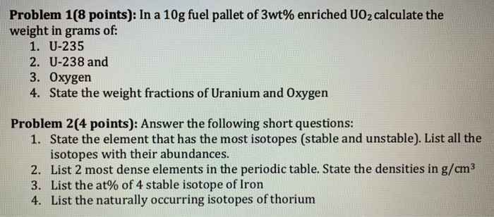 Solved Problem 1(8 points): In a 10g fuel pallet of 3wt% | Chegg.com