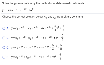 Solved Solve The Given Equation By The Method Of Undeterm Chegg Com