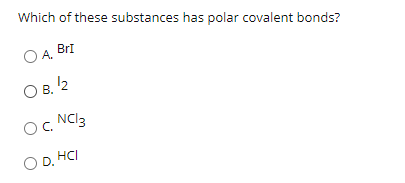 Which of the Following Substances Has Polar Covalent Bonds