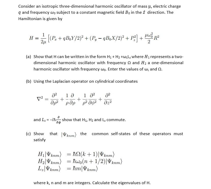 Solved Consider an isotropic three-dimensional harmonic | Chegg.com