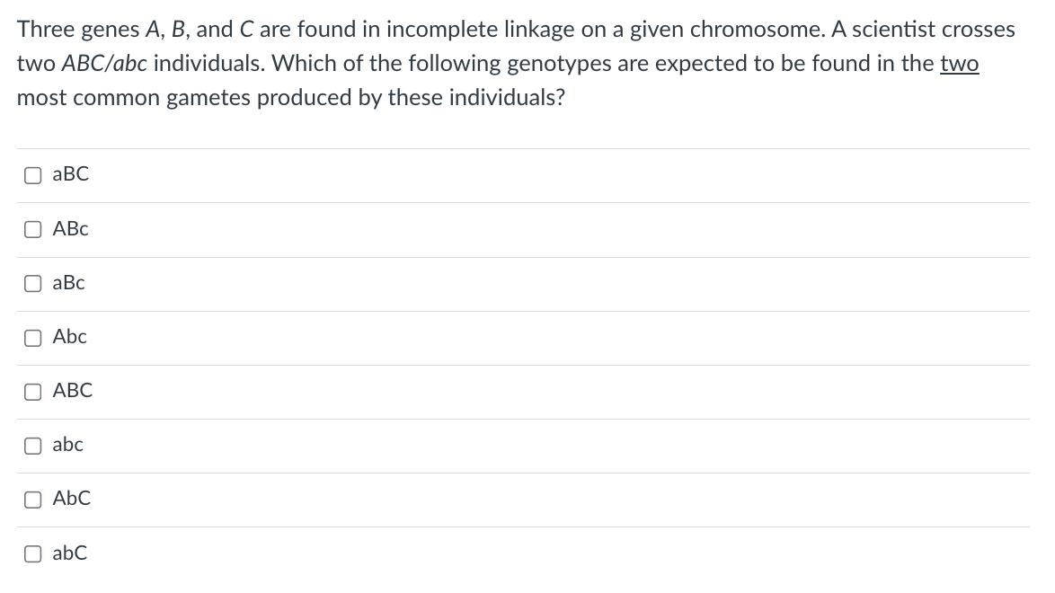 Solved Three Genes A,B, And C Are Found In Incomplete | Chegg.com